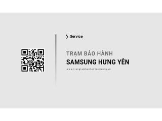 Trung tâm bảo hành Samsung tại Hưng Yên [Hỗ trợ 24/7]