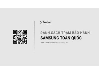 Danh Sách 99+ Trung Tâm Bảo Hành Samsung Trên Toàn Quốc