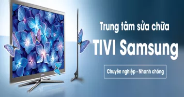 Dịch vụ sửa tivi Samsung