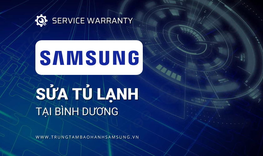 Sửa tủ lạnh Samsung tại Bình Dương